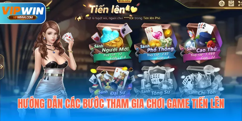 Hướng dẫn các bước tham gia chơi game tiến lên