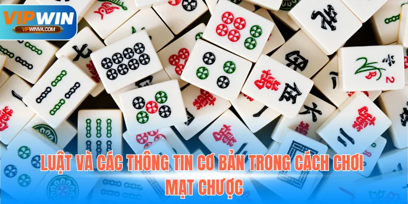 Luật và các thông tin cơ bản trong cách chơi mạt chược
