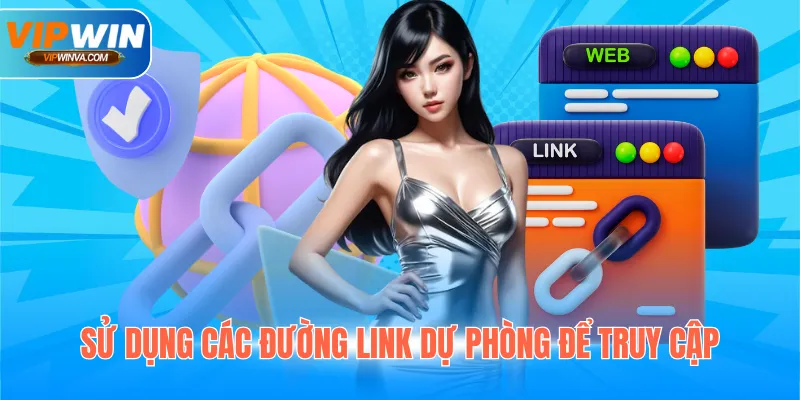 Sử dụng các đường link dự phòng để truy cập vào trang chủ nhà cái